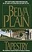 Tapestry by Belva Plain