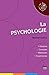 La Psychologie (Petite bibliothèque de sciences humaines) (French Edition)