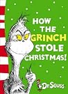 How the Grinch Stole Christmas by Dr. Seuss