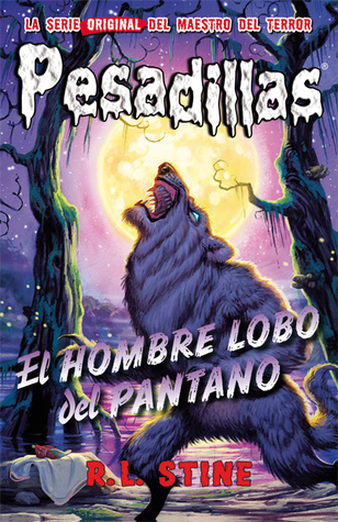 El hombre lobo del pantano (Reedición Pesadillas, 7)