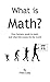 What is Math?: How humans s...