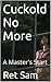 Cuckold No More: A Master's Start