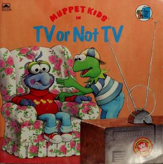 Muppet Kids in TV or Not TV (A Golden Look-Look Book)
