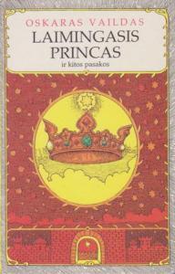 Laimingasis princas ir kitos pasakos