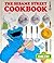 The Sesame Street Cookbook