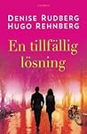 En tillfällig lösning by Denise Rudberg