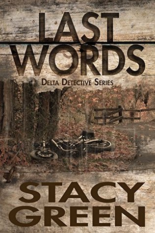 Last Words (Delta Detectives, #4)