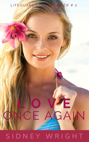 Love Once Again (Lifeguards Down Under Book 2)