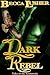 Dark Rebel (Dark Rebellion ...