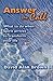 Answer The Call: What to do when Spirit arrives to transform your life.