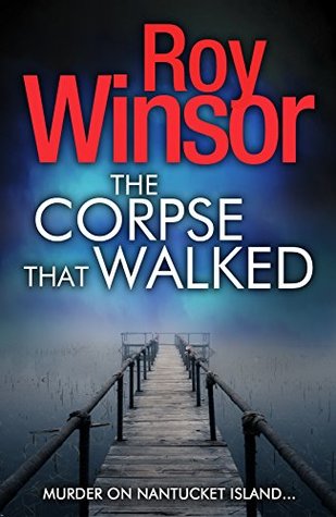 The Corpse That Walked (Kindle Edition)