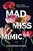 Mad Miss Mimic