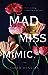 Mad Miss Mimic