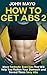 How to Get Abs by John Mayo