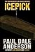 Icepick by Paul Dale Anderson