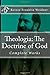 Theologia: The Doctrine of God
