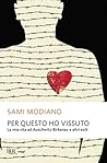 Book cover for Per questo ho vissuto: La mia vita ad Auschwitz-Birkenau e altri esili