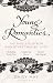 Young Romantics: The Tangled Lives of English Poetry's Greatest Generation