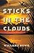 Sticks in the Clouds