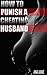 How to Punish a Cheating Husband (While He Sleeps Book 3)