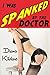 I Was Spanked by the Doctor (Doctors of Hartly Institute Book 8)