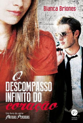 O Descompasso Infinito do Coração (Batidas Perdidas, #2)