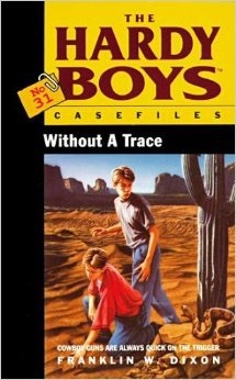 Without a Trace (Hardy Boys: Casefiles, #31)