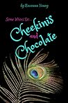 Cheekinis and Chocolate by Remi Wild