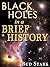Black Holes In A Brief History