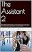 The Assistant 2