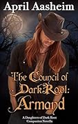 The Council of Dark Root: Armand