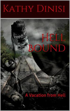 A Vacation From Hell (Hell Bound, #1)