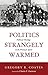 Politics Strangely Warmed: Political Theology in the Wesleyan Spirit