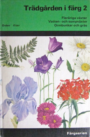 Trädgården i färg 2 (Trädgården i färg, 2)