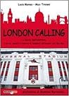 London calling. La storia dell'Arsenal e di un secolo e mezzo di football all'ombra del Big Ben