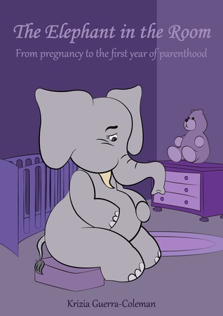 The Elephant in the Room From Pregnancy to the first year of Parenthood