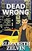 Dead Wrong