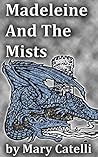 Madeleine and the Mists