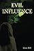 Evil Influence