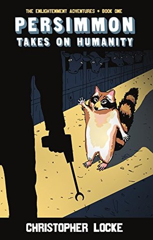 Persimmon Takes On Humanity (Enlightenment Adventures #1)