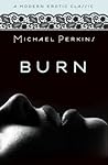 Burn by Michael Perkins