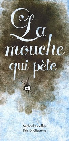La Mouche qui pète (Hardcover)