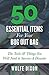 50 Essential Items For Your Bug Out Bag: The Tools & Things You Will Need to Survive A Disaster