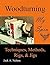 Woodturning: My Spin: Techniques, Methods, Rigs, and Jigs