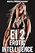 EI: Erotic Intelligence 2 (Taboo Erotica) (Future Harem)