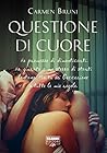 Questione di cuore by Carmen Bruni