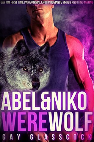 Abel And Niko Werewolf (Kindle Edition)