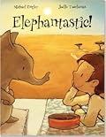 Elephantastic