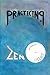 Practicing Zen Without a License