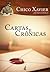 Cartas e crônicas (Coleção Humberto de Campos/Irmão X) (Portuguese Edition)